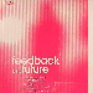 Feedback To The Future "A Compilation Of Eleven Shoegaze Songs From 1990-1992" - Cover