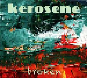 Kerosene: Broken (CD-R) - Bild 1