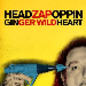 Cover - Ginger Wildheart: Headzapoppin