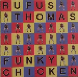 Rufus Thomas: Funky Chicken (CD) - Bild 1