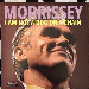 Morrissey: I Am Not A Dog On A Chain (LP) - Bild 1