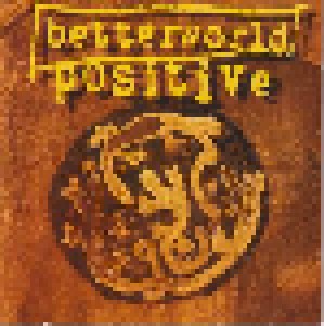 Betterworld: Positive (CD) - Bild 1