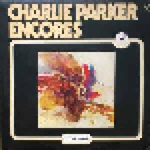 Charlie Parker: Encores (LP) - Bild 1