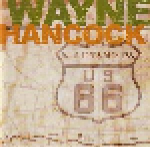 Wayne Hancock: Wild, Free & Reckless (CD) - Bild 1