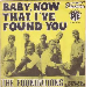 The Foundations: Baby, Now That I've Found You (7") - Bild 1