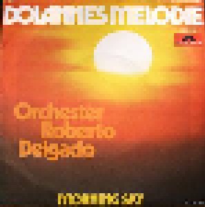 Roberto Delgado Orchester: Dolannes Melodie (7") - Bild 1