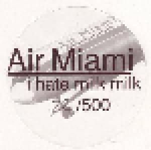 Air Miami: I Hate Milk Milk - Cover