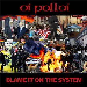 Oi Polloi: Blame It On The System (10") - Bild 1