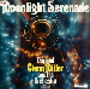 Glenn Miller And His Orchestra: Moonlight Serenade (LP) - Bild 1