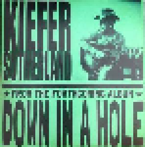 Cover - Kiefer Sutherland: (From The Forthcoming Album) Down In A Hole