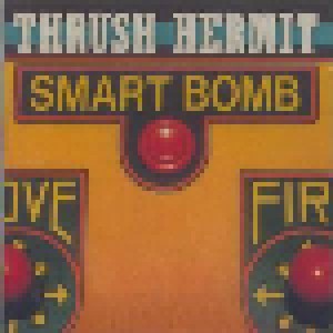 Thrush Hermit: Smart Bomb (Mini-CD / EP) - Bild 1