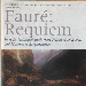 Gabriel Fauré: Requiem - Pelléas Et Mélisande - Masques Et Bergamasques (CD) - Bild 1