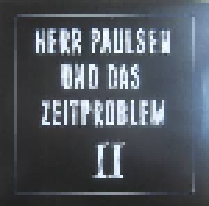 Cover - Herr Paulsen Und Das Zeitproblem: II