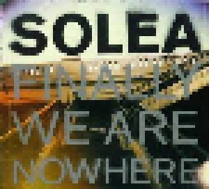 Solea: Finally We Are Nowhere (CD) - Bild 1