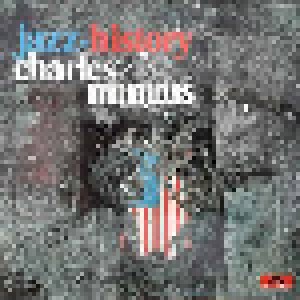 Cover - Charles Mingus: Jazz History Vol. 19