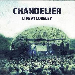 Cover - Chandelier: Live At Loreley