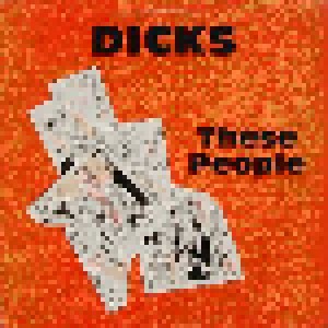 Dicks: These People (LP) - Bild 1