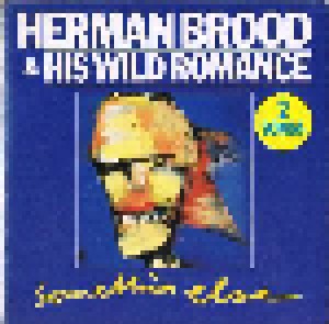 Herman Brood & His Wild Romance: Somethin' Else (3"-CD) - Bild 1