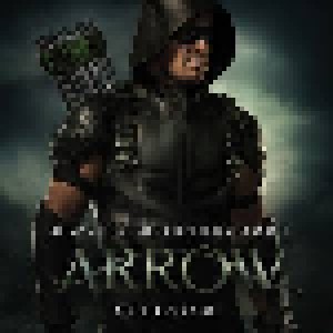 Cover - Blake Neely: Arrow - Original Television Soundtrack: Season 4