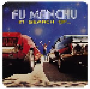 Fu Manchu: In Search Of... (LP + 7") - Bild 1