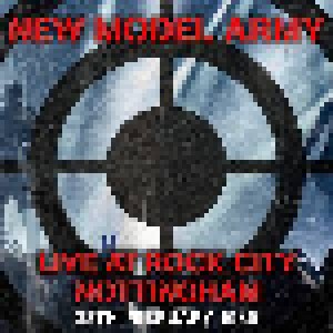 Cover - New Model Army: Live At Rock City Nottingham 28th February 1989