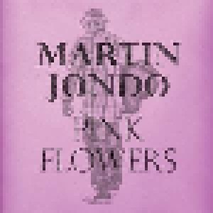 Cover - Martin Jondo: Pink Flowers