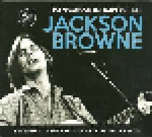 Jackson Browne: Transmission Impossible - Legendary Radio Broadcasts From The 1970s (2015)