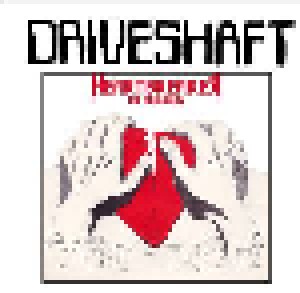 Cover - Driveshaft: Heartbreaker The Anthology