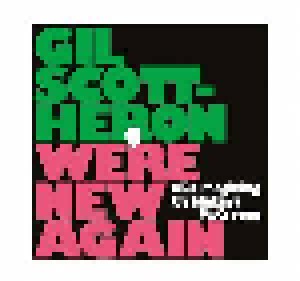 Makaya McCraven & Gil Scott-Heron: We're New Again - A Reimagining by Makaya McCraven (CD) - Bild 1