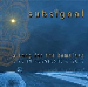 Subsignal: A Song For The Homeless Live In Rüsselsheim 2019 (2-LP) - Bild 1