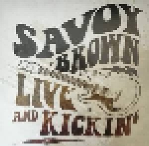 Savoy Brown: Live And Kickin' (LP) - Bild 1