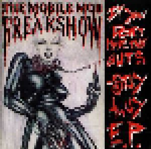 Cover - Mobile Mob Freakshow, The: If You Don't Have The Guts - Stay Away E.P.