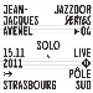 Jean-Jacques Avenel: Live At Pôle Sud Strasbourg 15​.​11​.​2011 (CD) - Bild 1
