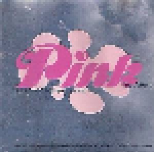 Pink: The Album - The Ultimate Clubbing Experience (CD) - Bild 1
