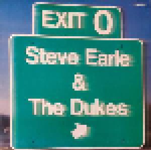 Cover - Steve Earle & The Dukes: Exit 0