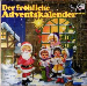 Chorgemeinschaft St. Nikolaus, Bamberg + Hamburger Kinderchor: Der Fröhliche Adventskalender - Es Ist Weihnachtszeit (Split-LP) - Bild 1