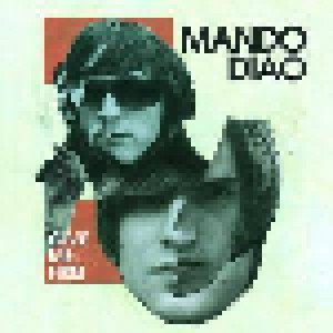 Mando Diao: Give Me Fire! (2-LP) - Bild 1