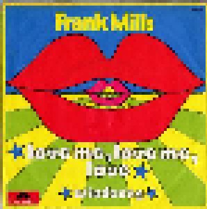 Frank Mills: Love Me, Love Me Love (7") - Bild 2