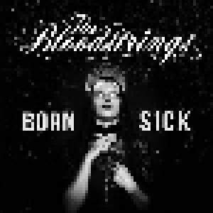 The Bloodstrings: Born Sick (CD) - Bild 1