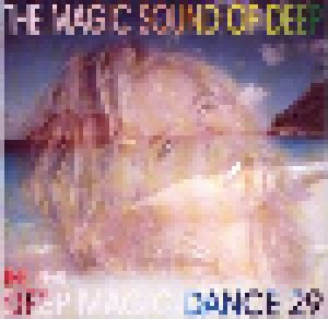 The Real Deep Magic Dance 29 (CD) - Bild 1