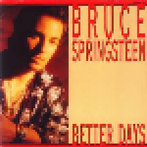 Bruce Springsteen: Better Days (12") - Bild 1