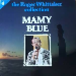 Roger Whittaker: The Roger Whittaker Collection 4 - Mamy Blue (LP) - Bild 1