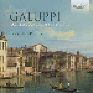 Cover - Baldassare Galuppi: Complete Concertos For Strings