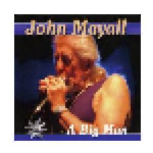 John Mayall: Big Man, A - Cover