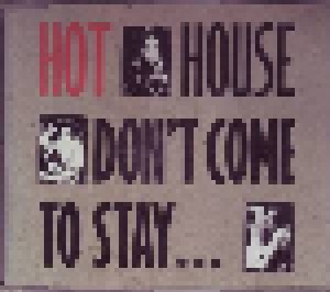 Hot House: Don't Come To Stay (Mini-CD / EP) - Bild 1