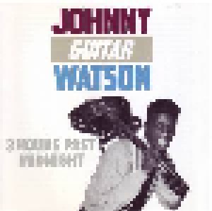 Cover - Johnny "Guitar" Watson: 3 Hours Past Midnight