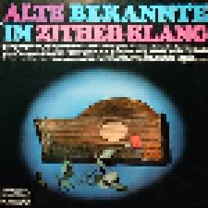 Cover - Peter Schwarz: Alte Bekannte Im Zither-Klang