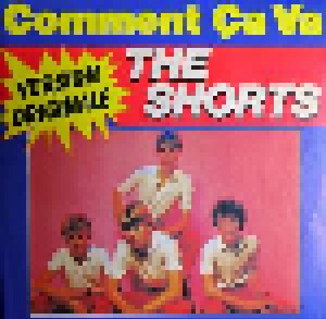 The Shorts: Comment Ça Va (7") - Bild 1