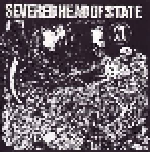 Cover - Severed Head Of State: No Love Lost