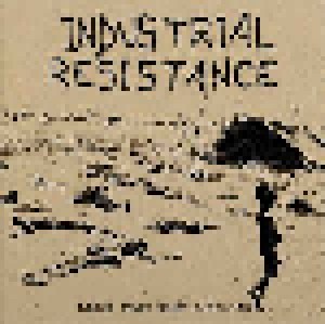 Cover - Industrial Resistance: Light From Deep Darkness
